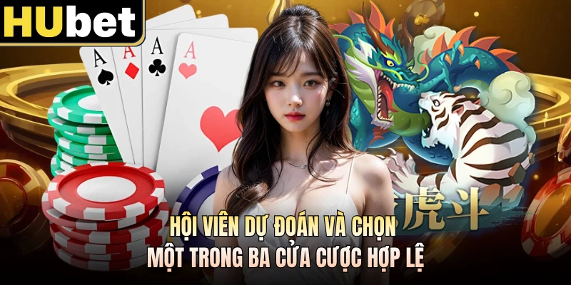 Hội viên dự đoán và chọn một trong ba cửa cược hợp lệ