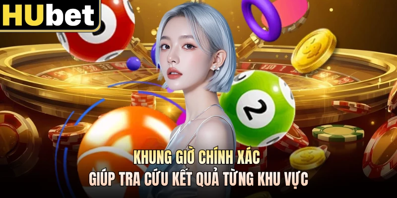 Khung giờ chính xác giúp tra cứu kết quả từng khu vực